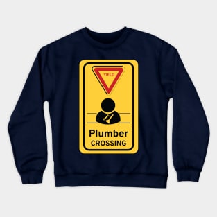 Plumber crossing Crewneck Sweatshirt